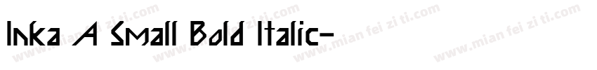 Inka A Small Bold Italic字体转换